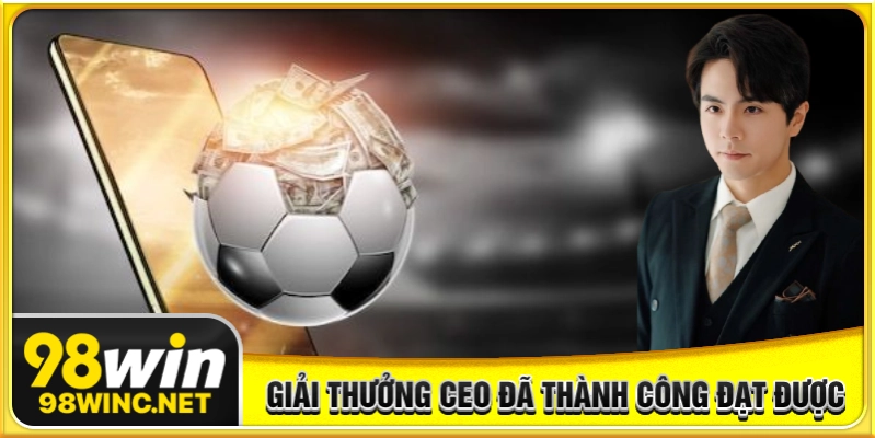 Giải thưởng mà nam CEO đã đạt được