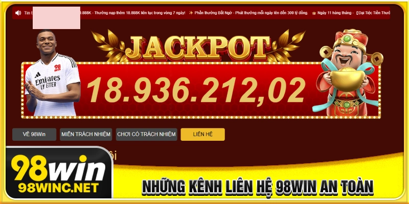 Những kênh liên hệ 98WIN an toàn và nhanh nhất